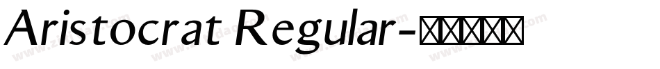Aristocrat Regular字体转换